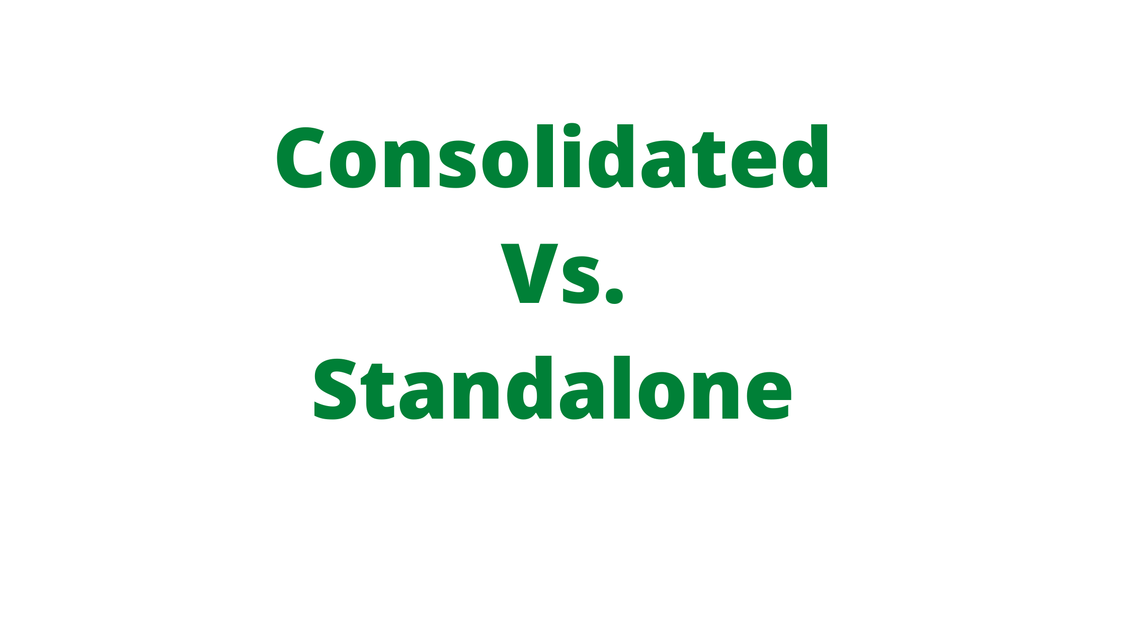 consolidated and standalone